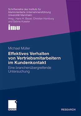 Kartonierter Einband Effektives Verhalten von Vertriebsmitarbeitern im Kundenkontakt von Michael Müller