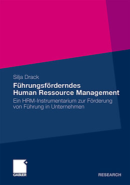 Kartonierter Einband Führungsförderndes Human Ressource Management von Silja Drack