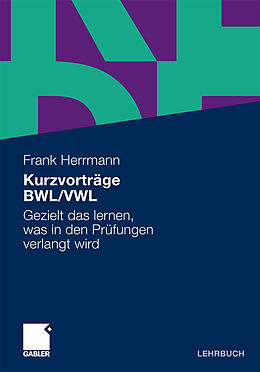 Kartonierter Einband Kurzvorträge BWL/VWL von Frank Herrmann