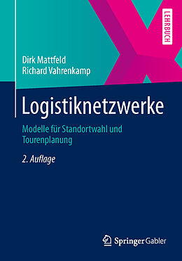 Kartonierter Einband Logistiknetzwerke von Dirk Mattfeld, Richard Vahrenkamp