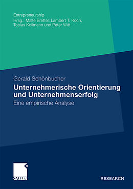 Kartonierter Einband Unternehmerische Orientierung und Unternehmenserfolg von Gerald Schönbucher