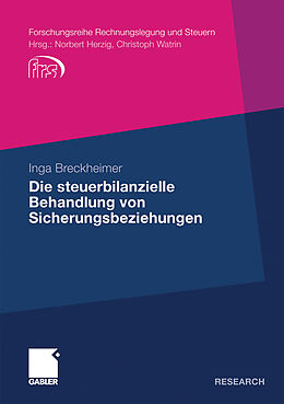 Kartonierter Einband Die steuerbilanzielle Behandlung von Sicherungsbeziehungen von Inga Breckheimer