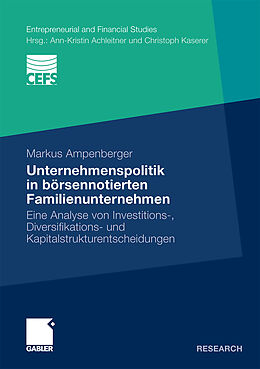 Kartonierter Einband Unternehmenspolitik in börsennotierten Familienunternehmen von Markus Ampenberger