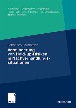 Kartonierter Einband Verminderung von Hold-up-Risiken in Nachverhandlungssituationen von Johannes Gaismayer