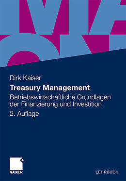 Kartonierter Einband Treasury Management von Dirk Kaiser