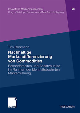 Kartonierter Einband Nachhaltige Markendifferenzierung von Commodities von Tim Bohmann