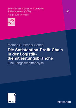 Kartonierter Einband Die Satisfaction-Profit Chain in der Logistikdienstleistungsbranche von Martina S. Bender-Scheel