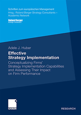 Couverture cartonnée Effective Strategy Implementation de Adele J. Huber