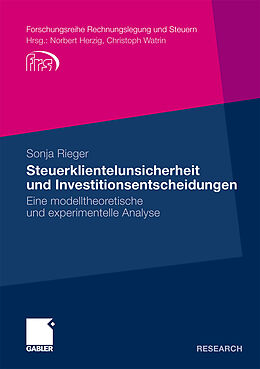 Kartonierter Einband Steuerklientelunsicherheit und Investitionsentscheidungen von Sonja Rieger