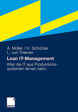 Kartonierter Einband Lean IT-Management von Arno Müller, Hinrich Schröder, Lars Thienen