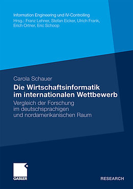 Kartonierter Einband Die Wirtschaftsinformatik im internationalen Wettbewerb von Carola Schauer
