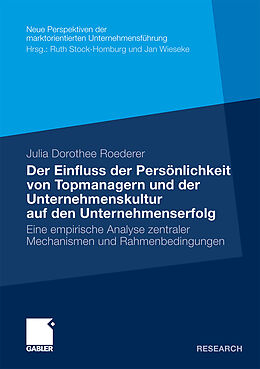 Kartonierter Einband Der Einfluss der Persönlichkeit von Topmanagern und der Unternehmenskultur auf den Unternehmenserfolg von Julia Roederer