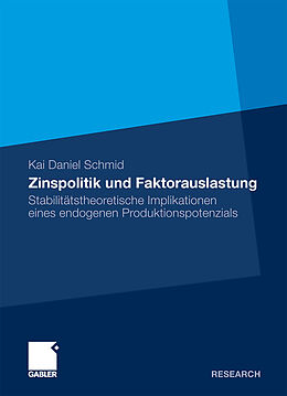 Kartonierter Einband Zinspolitik und Faktorauslastung von Kai Daniel Schmid