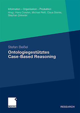 Kartonierter Einband Ontologiegestütztes Case-Based Reasoning von Stefan Beißel