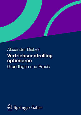 Kartonierter Einband Vertriebscontrolling optimieren von Alexander Dietzel