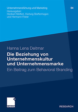 Kartonierter Einband Die Beziehung von Unternehmenskultur und Unternehmensmarke von Hanna Lena Deitmar