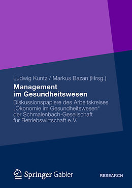Kartonierter Einband Management im Gesundheitswesen von Ludwig Kuntz, Makus Bazan
