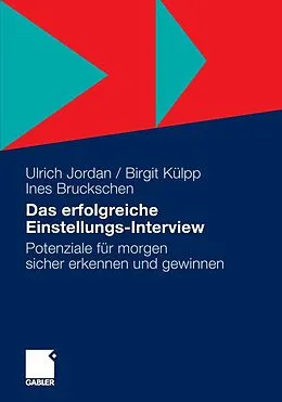E-Book (pdf) Das erfolgreiche Einstellungs-Interview von Ulrich Jordan, Birgit Külpp, Ines Bruckschen