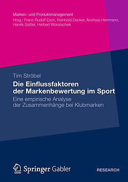 Kartonierter Einband Die Einflussfaktoren der Markenbewertung im Sport von Tim Ströbel