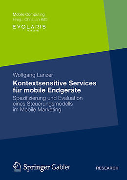 Kartonierter Einband Kontextsensitive Services für mobile Endgeräte von Wolfgang Lanzer