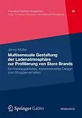 E-Book (pdf) Multisensuale Gestaltung der Ladenatmosphäre zur Profilierung von Store Brands von Jenny Müller