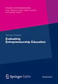 E-Book (pdf) Evaluating Entrepreneurship Education von Richard Weber