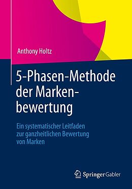 E-Book (pdf) 5-Phasen-Methode der Markenbewertung von Anthony Holtz