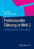 E-Book (pdf) Professionelle Führung in Welt 2 von Bernd Okun, Hans Joachim Hoppe