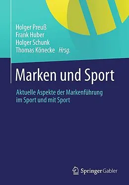 E-Book (pdf) Marken und Sport von Holger Preuß, Frank Huber, Holger Schunk