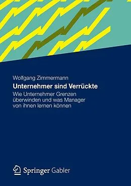 E-Book (pdf) Unternehmer sind Verrückte von Wolfgang Zimmermann