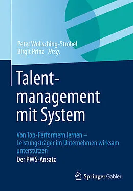 E-Book (pdf) Talentmanagement mit System von Peter Wollsching-Strobel, Birgit Prinz