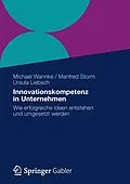 E-Book (pdf) Innovationskompetenz in Unternehmen von Michael Wannke, Manfred Storm, Ursula Liebsch