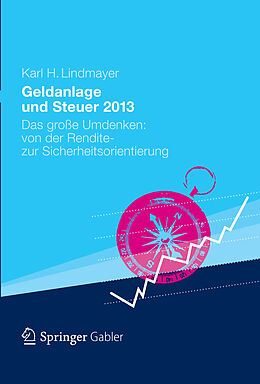 E-Book (pdf) Geldanlage und Steuer 2013 von Karl H. Lindmayer