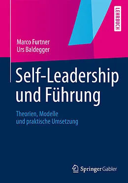 E-Book (pdf) Self-Leadership und Führung von Marco Furtner, Urs Baldegger