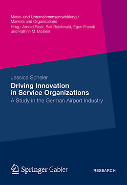 E-Book (pdf) Driving Innovation in Service Organisations von Jessica Scheler