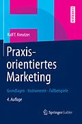 E-Book (pdf) Praxisorientiertes Marketing von Ralf T. Kreutzer