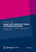 E-Book (pdf) Angst und Leistung in Teams der Medienwirtschaft von Stefanie Sorge