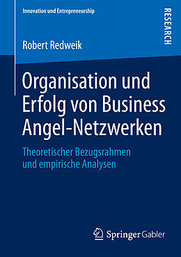 E-Book (pdf) Organisation und Erfolg von Business Angel-Netzwerken von Robert Redweik