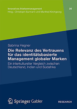 Kartonierter Einband Die Relevanz des Vertrauens für das identitätsbasierte Management globaler Marken von Sabrina Hegner