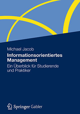 Kartonierter Einband Informationsorientiertes Management von Michael Jacob