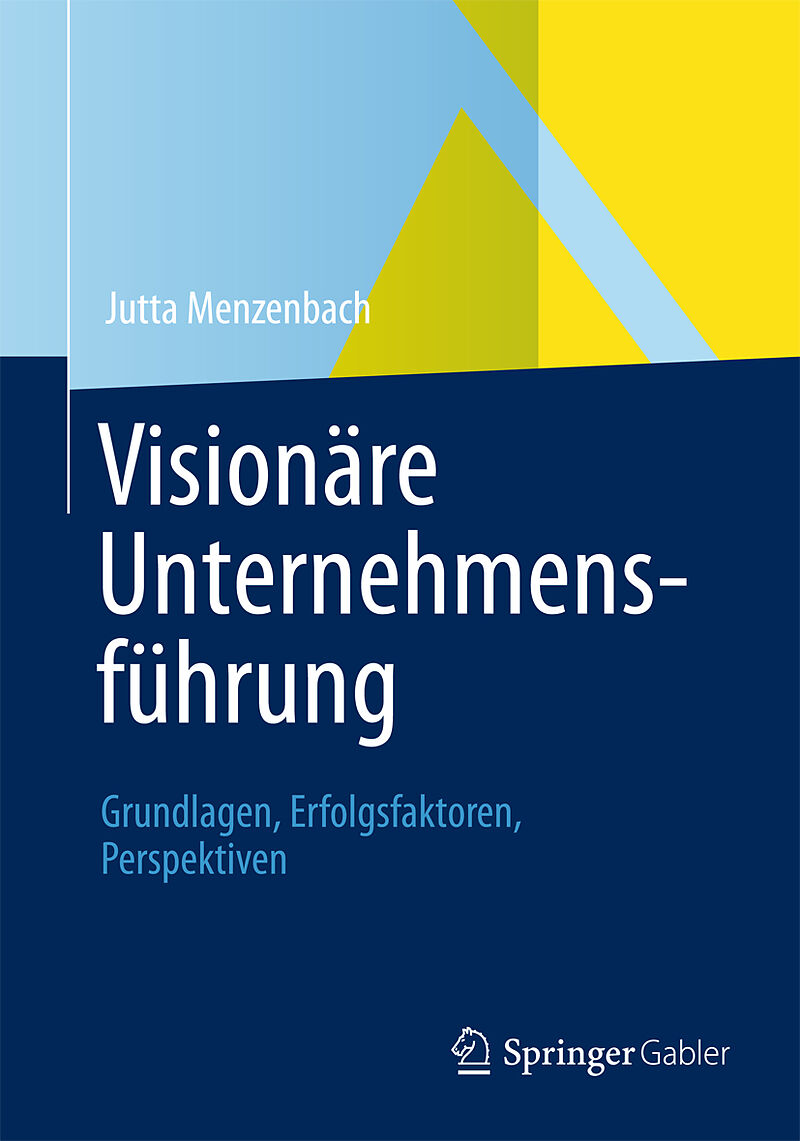 Visionäre Unternehmensführung