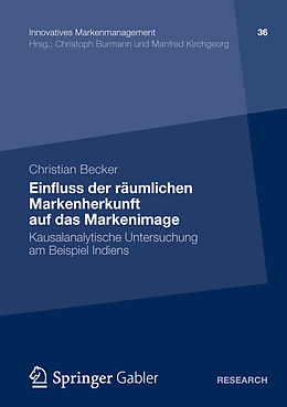 Kartonierter Einband Einfluss der räumlichen Markenherkunft auf das Markenimage von Christian Becker