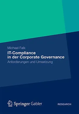 E-Book (pdf) IT-Compliance in der Corporate Governance von Michael Falk