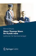 E-Book (pdf) Wenn Thomas Mann Ihr Kunde wäre von Bernd Stauss
