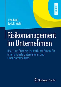 E-Book (pdf) Risikomanagement im Unternehmen von Udo Broll, Jack E. Wahl