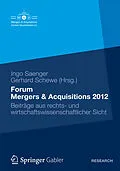 E-Book (pdf) Forum Mergers & Acquisitions 2012 von Ingo Saenger, Gerhard Schewe