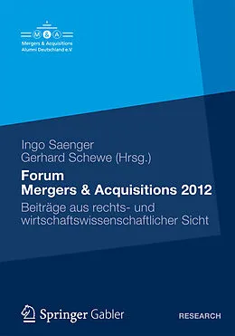 E-Book (pdf) Forum Mergers & Acquisitions 2012 von Ingo Saenger, Gerhard Schewe