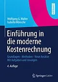 E-Book (pdf) Einführung in die moderne Kostenrechnung von Wolfgang G. Walter, Isabella Wünsche