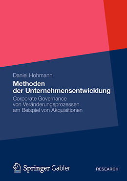 Kartonierter Einband Methoden der Unternehmensentwicklung von Daniel Hohmann