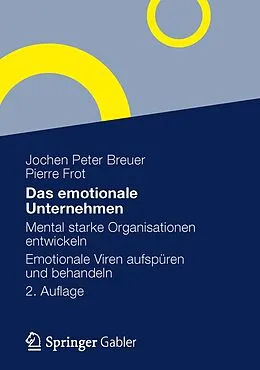 E-Book (pdf) Das emotionale Unternehmen von Jochen Peter Breuer, Pierre Frot
